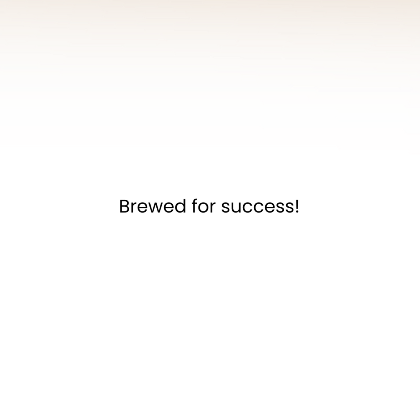 Brewed for Success 5x7 Greeting Card